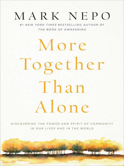 Title details for More Together Than Alone by Mark Nepo - Wait list